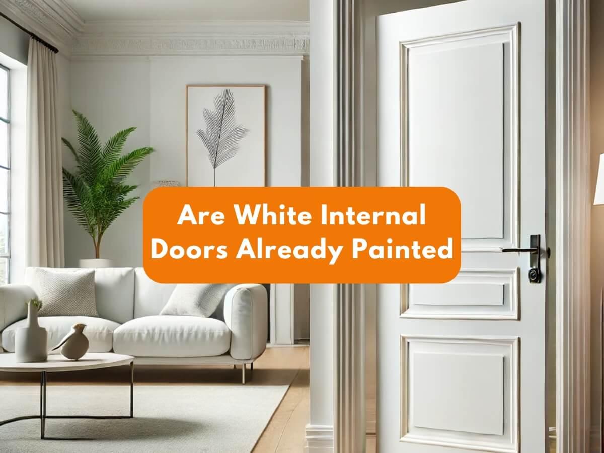Featured image for Are-White-Internal-Doors-Already-Painted.jpg