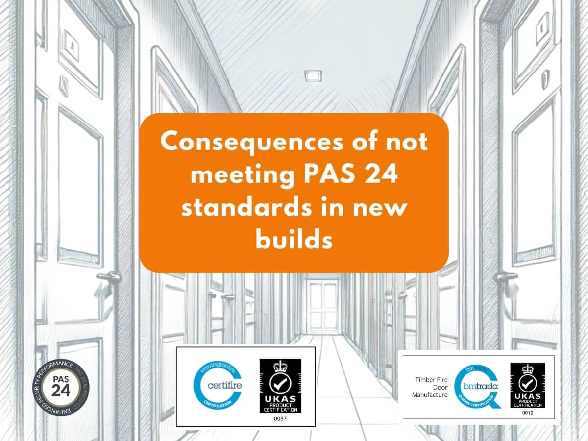 Featured image for Consequences-of-not-meeting-PAS-24-standards-in-new-builds.jpg