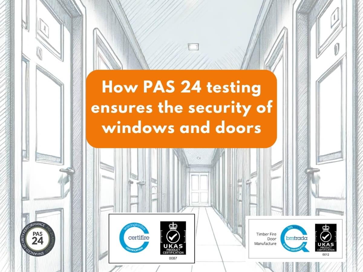 Featured image for How-PAS-24-testing-ensures-the-security-of-windows-and-doors.jpg