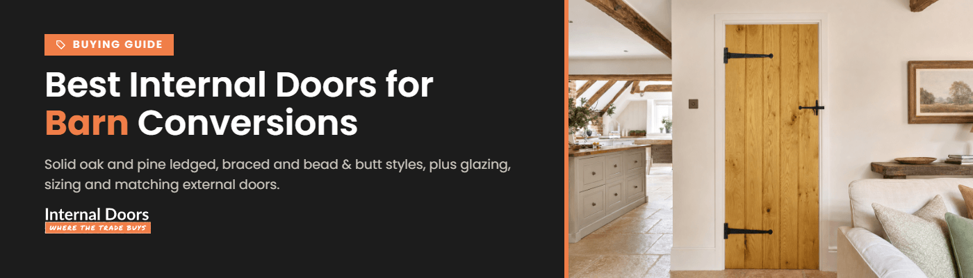 Best Internal Doors for Barn Conversions