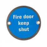 Fire Door Keep Shut Sign 76mm Satin Stainless Steel